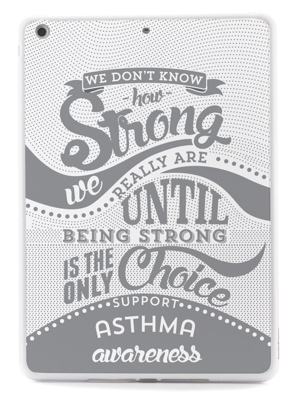 How Strong - Asthma Awareness Case