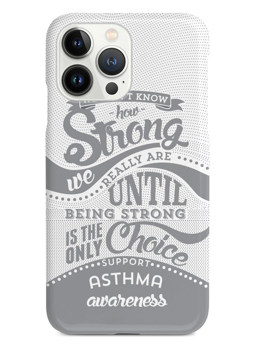 How Strong - Asthma Awareness Case