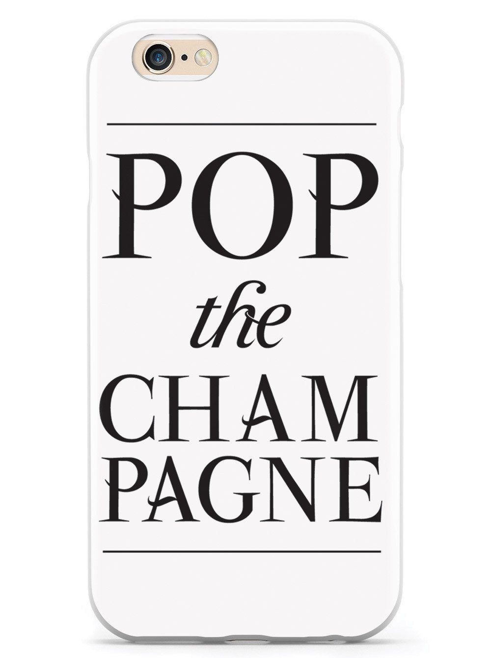 Pop the Champagne Case