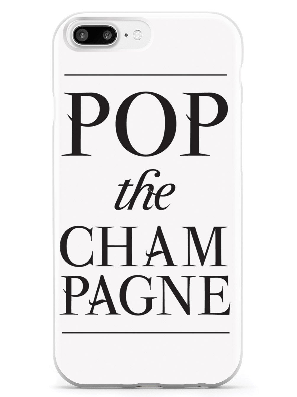 Pop the Champagne Case