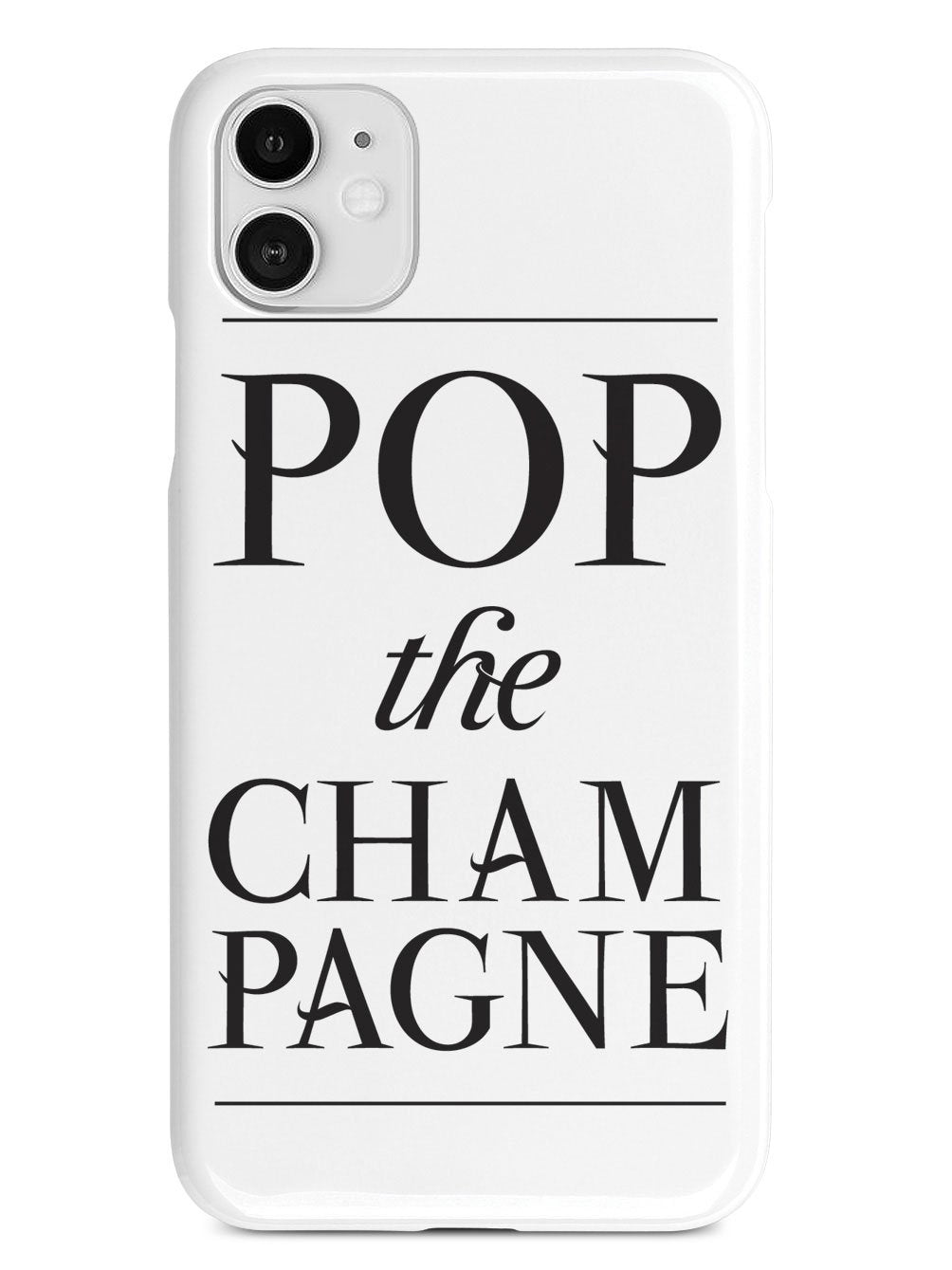 Pop the Champagne Case
