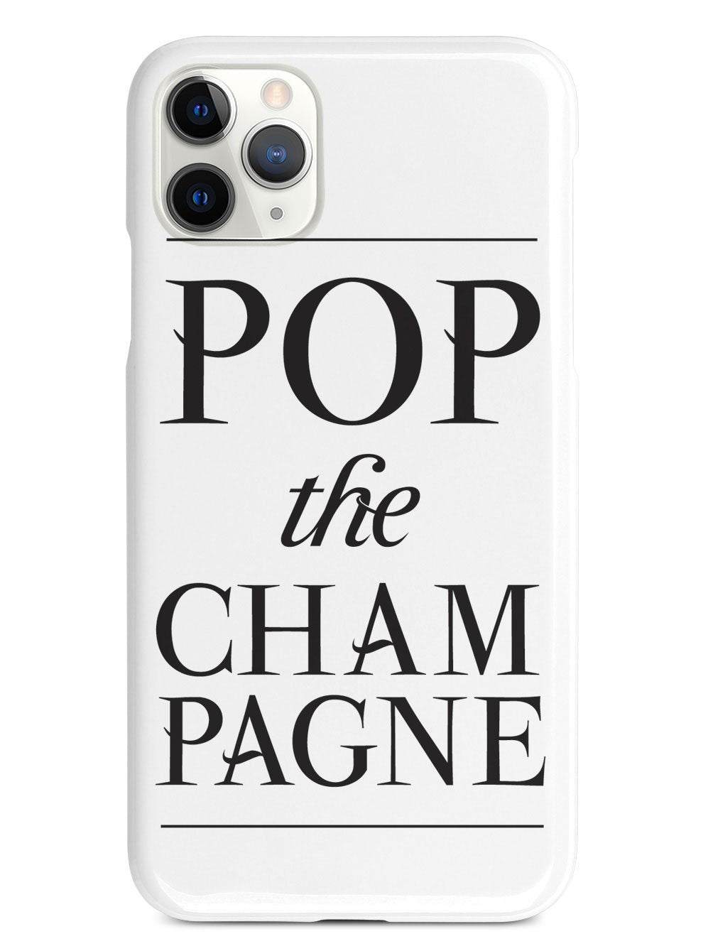 Pop the Champagne Case