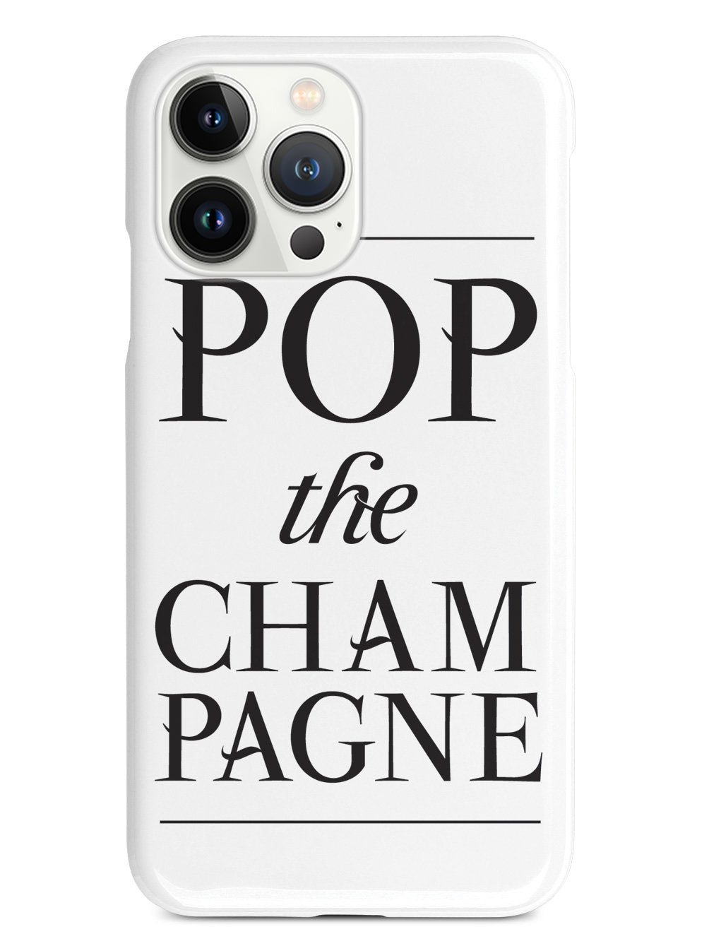Pop the Champagne Case