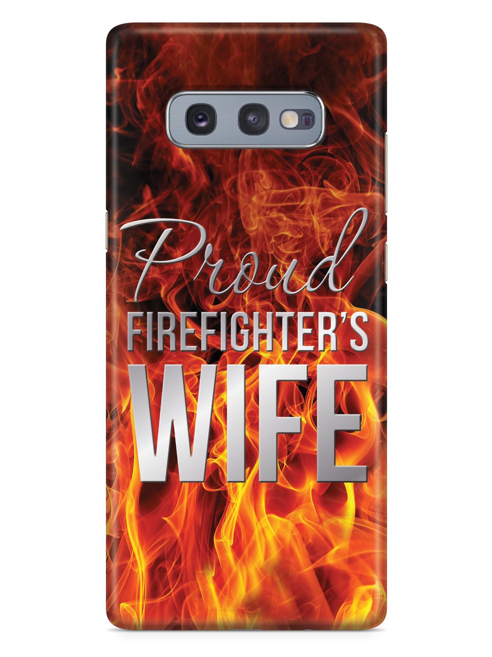 Proud Firefighter's Wife Flame Case