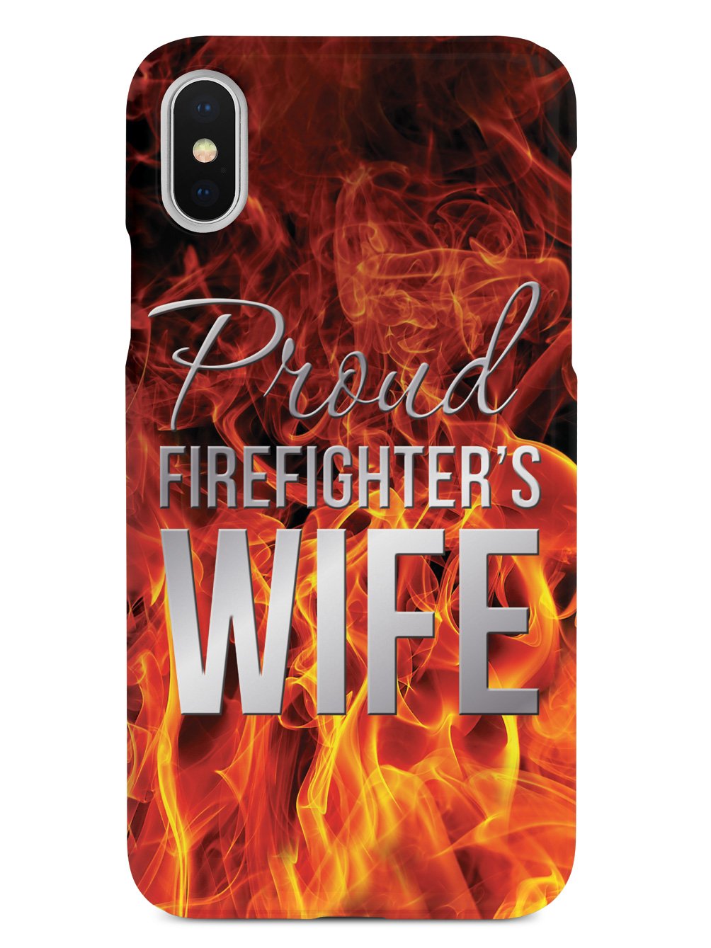 Proud Firefighter's Wife Flame Case