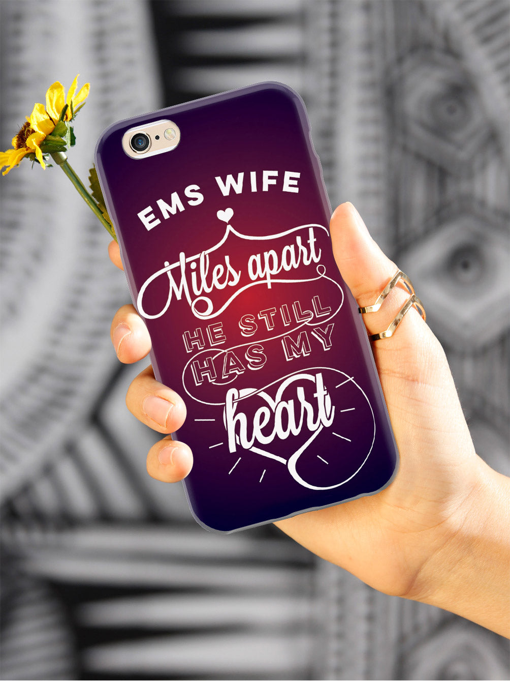 EMS Wife - Miles Apart, Still Has My Heart Case