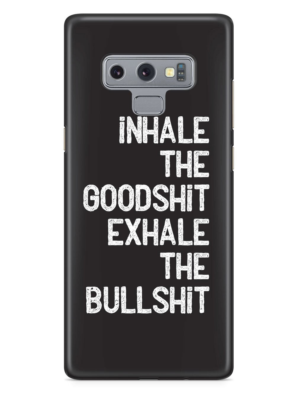 Inhale the Goodshit, Exhale the Bullshit Case