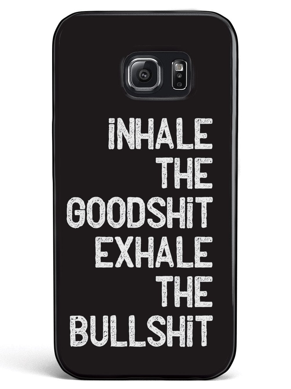 Inhale the Goodshit, Exhale the Bullshit Case