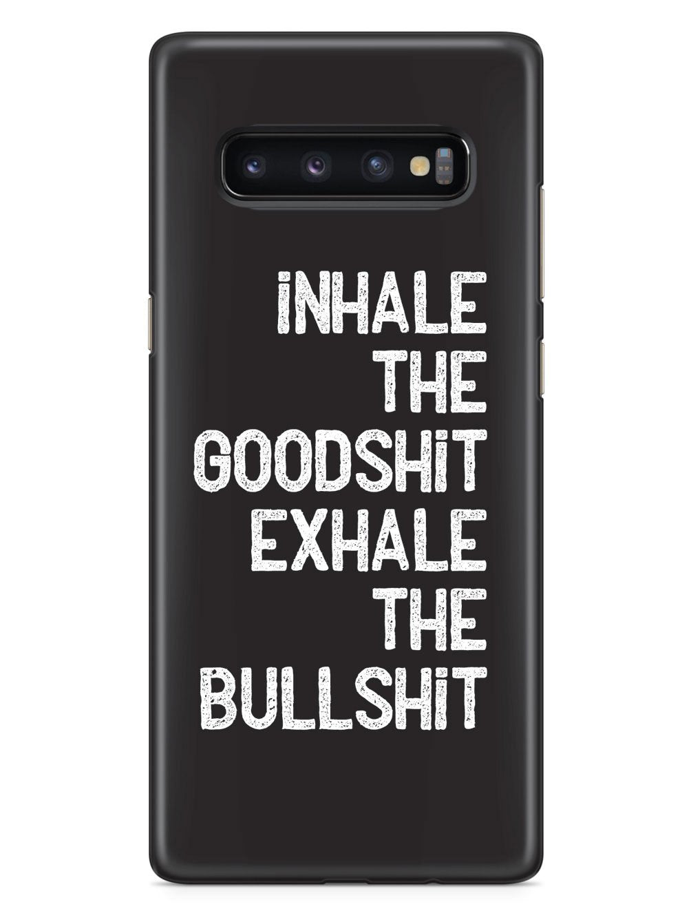 Inhale the Goodshit, Exhale the Bullshit Case