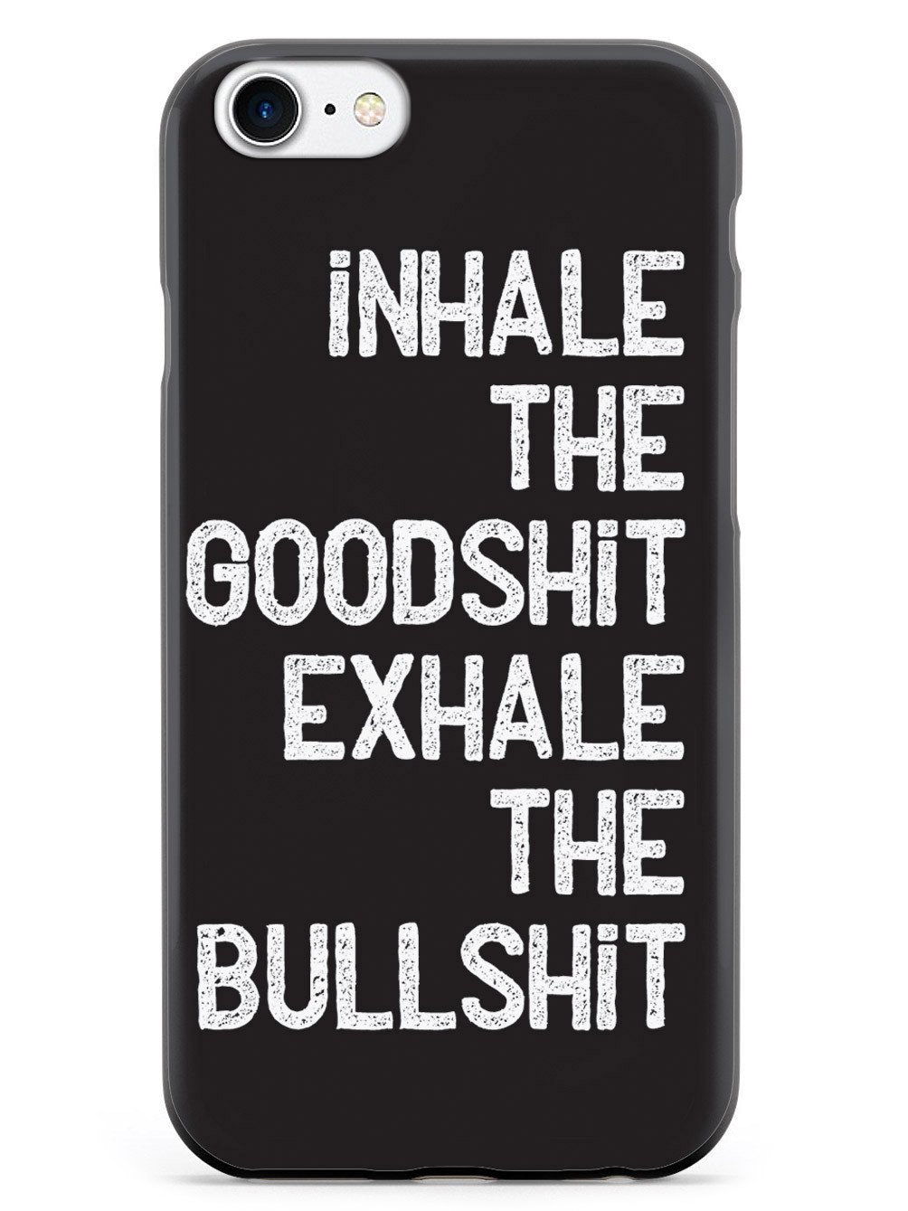 Inhale the Goodshit, Exhale the Bullshit Case