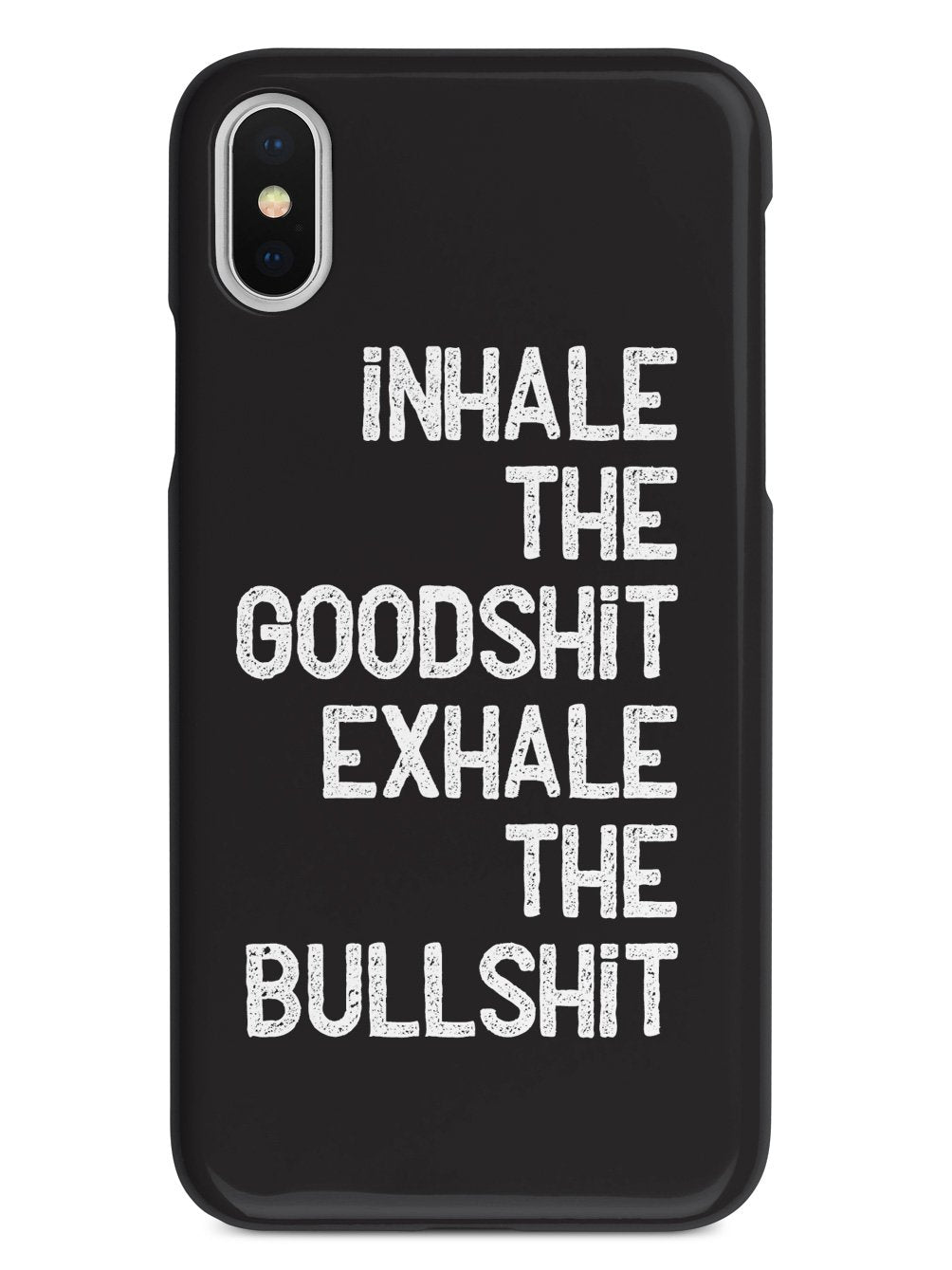 Inhale the Goodshit, Exhale the Bullshit Case