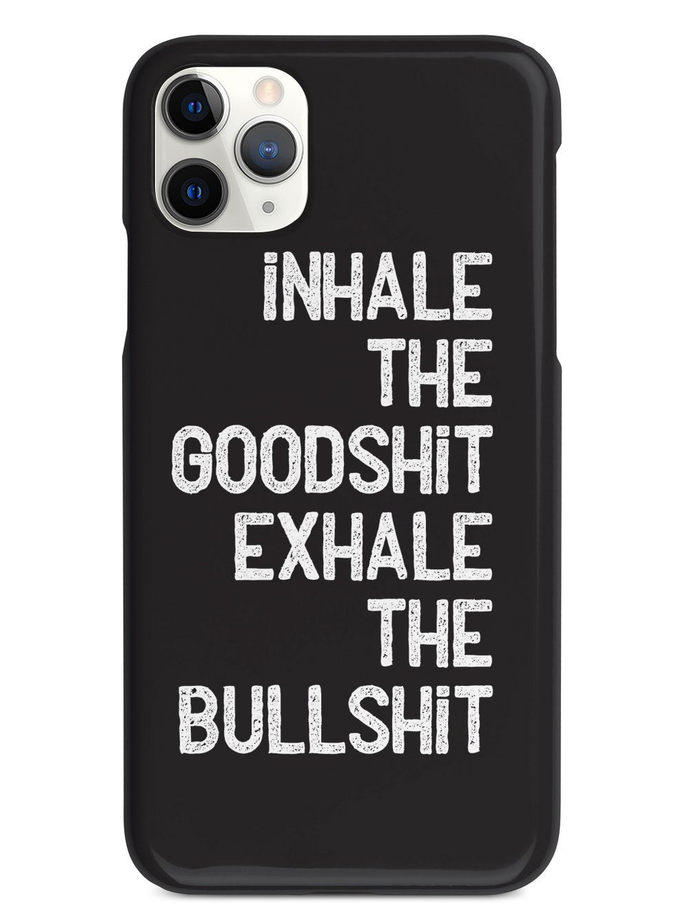 Inhale the Goodshit, Exhale the Bullshit Case