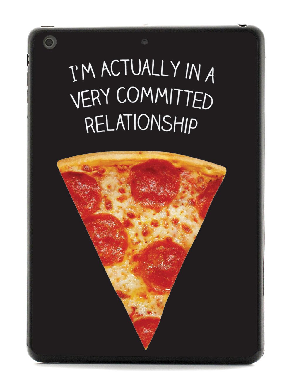 Very Committed Relationship - Pizza Case