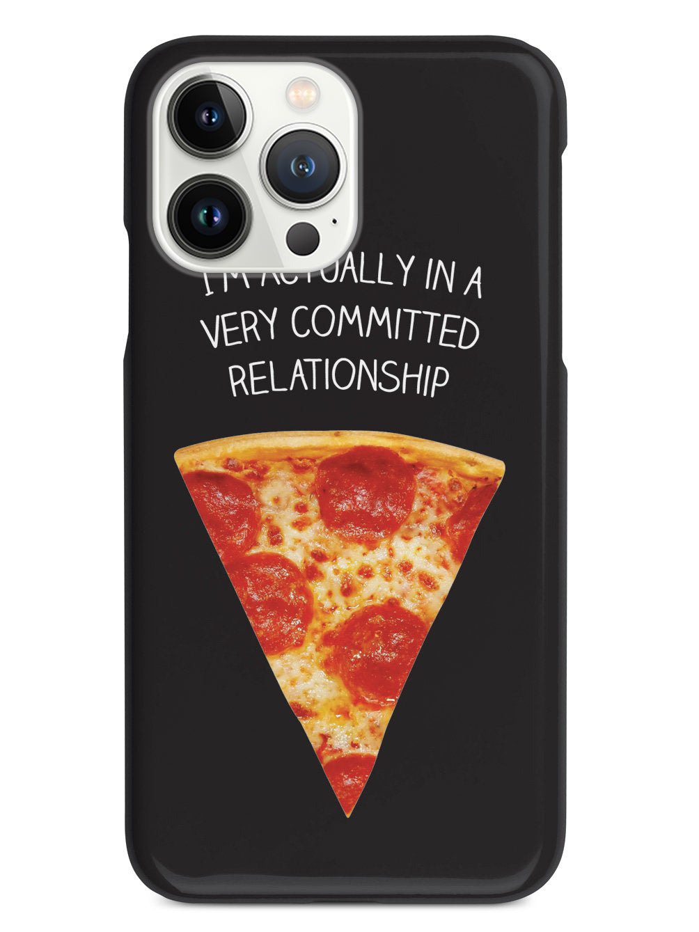 Very Committed Relationship - Pizza Case