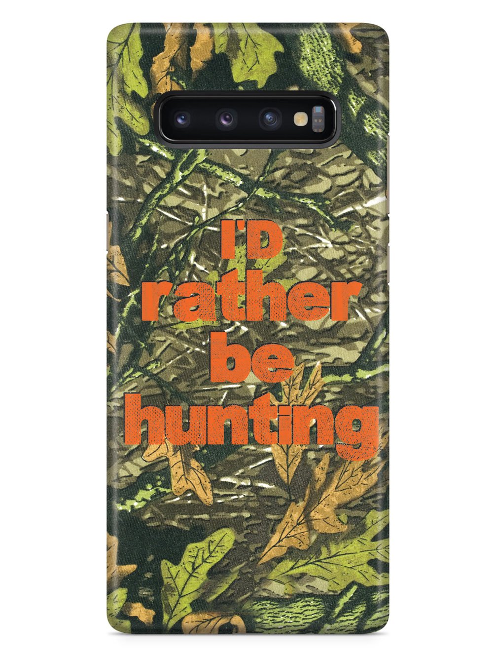 I'd Rather Be Hunting - Camouflage Pattern Case