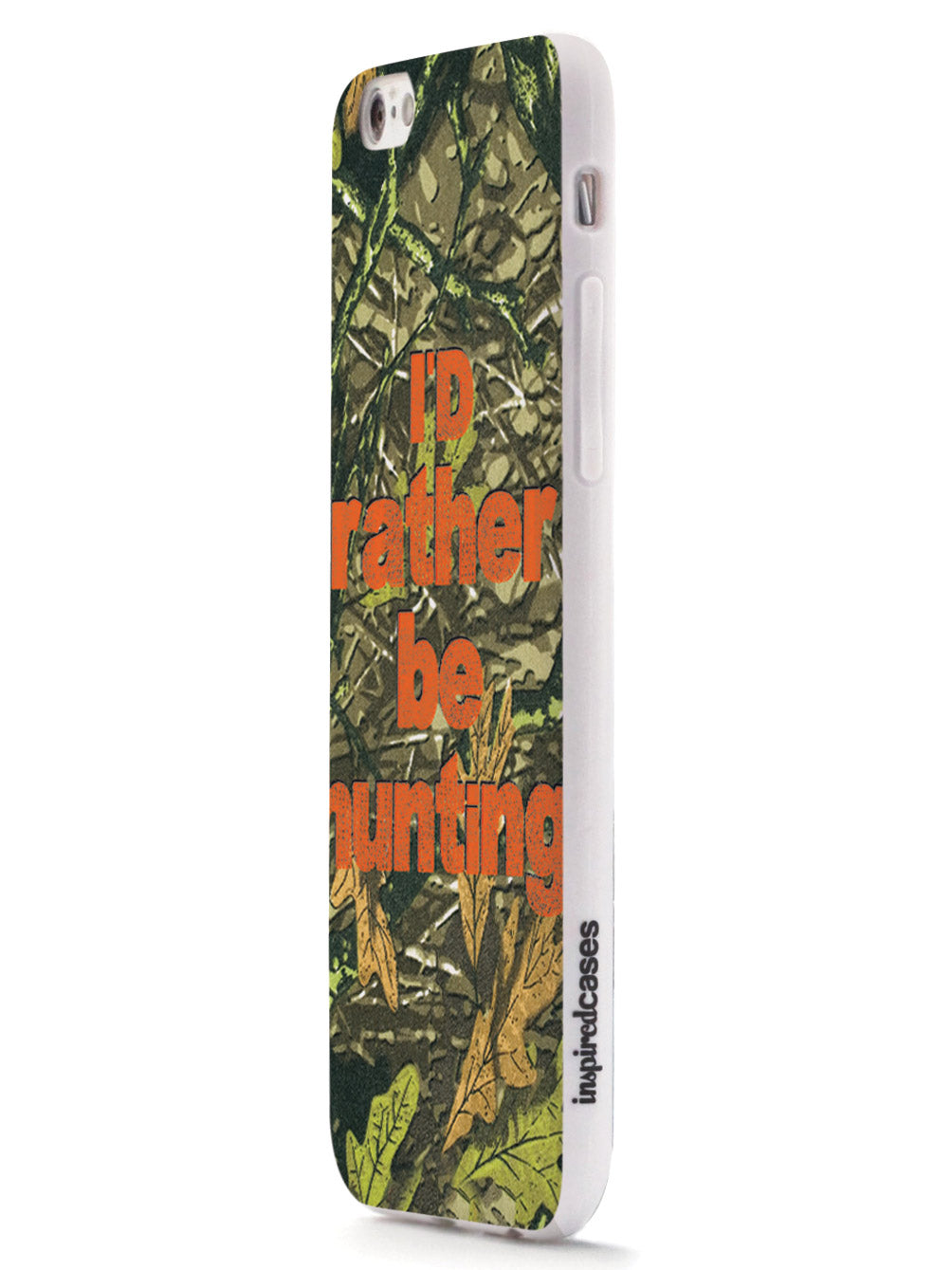 I'd Rather Be Hunting - Camouflage Pattern Case