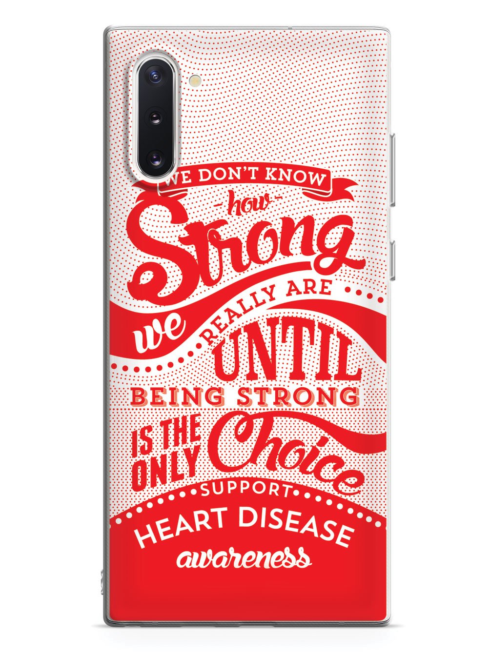 How Strong - Heart Disease Awareness Case