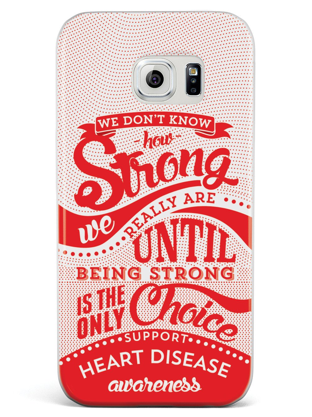 How Strong - Heart Disease Awareness Case