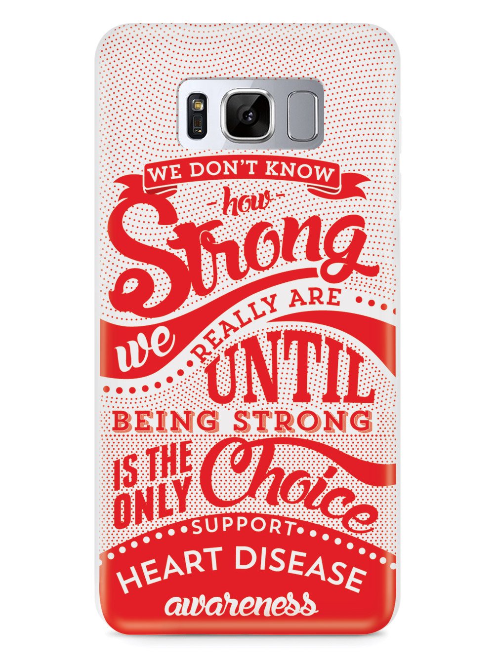 How Strong - Heart Disease Awareness Case