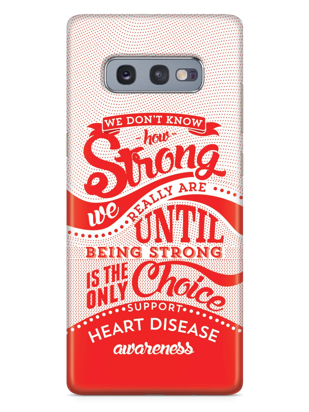 How Strong - Heart Disease Awareness Case