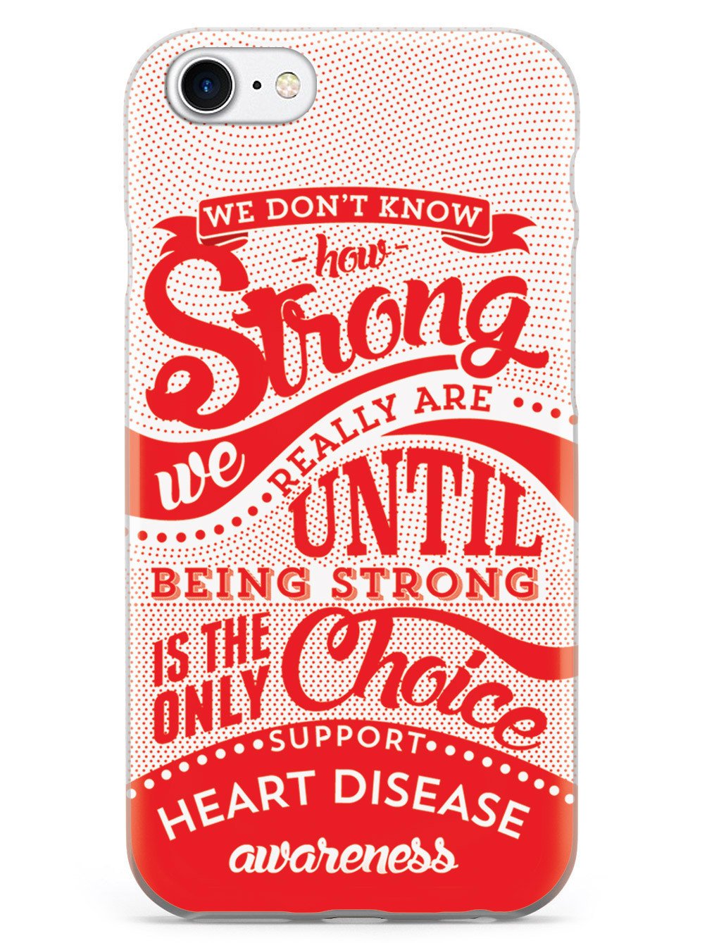 How Strong - Heart Disease Awareness Case