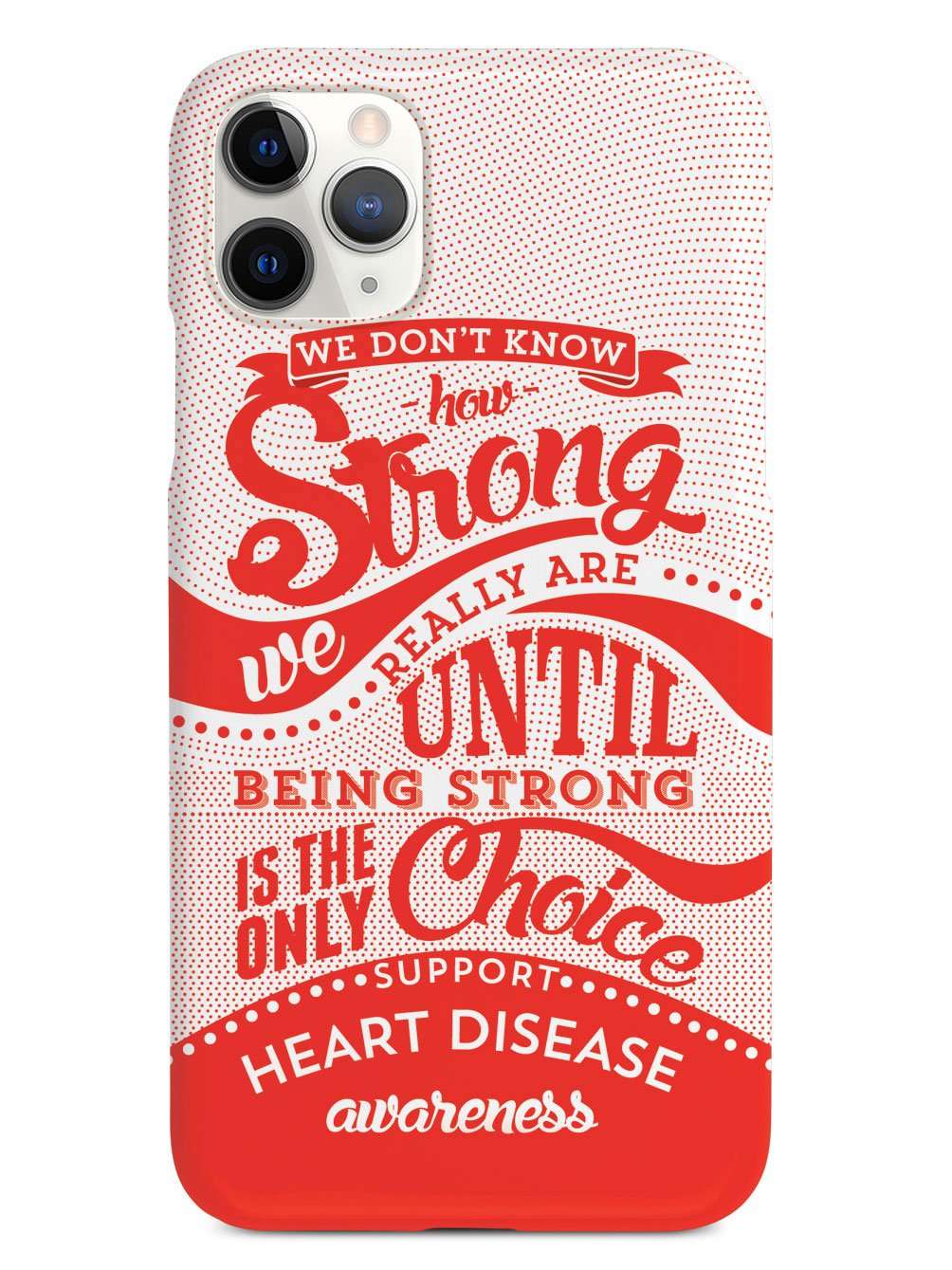 How Strong - Heart Disease Awareness Case