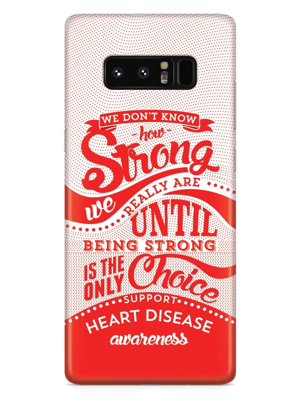 How Strong - Heart Disease Awareness Case