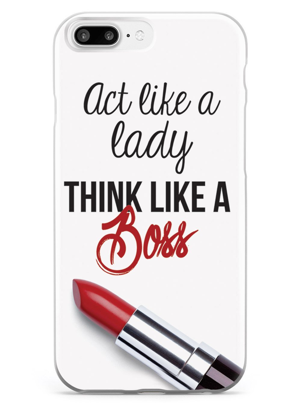 Act Like a Lady, Think Like a Boss Case
