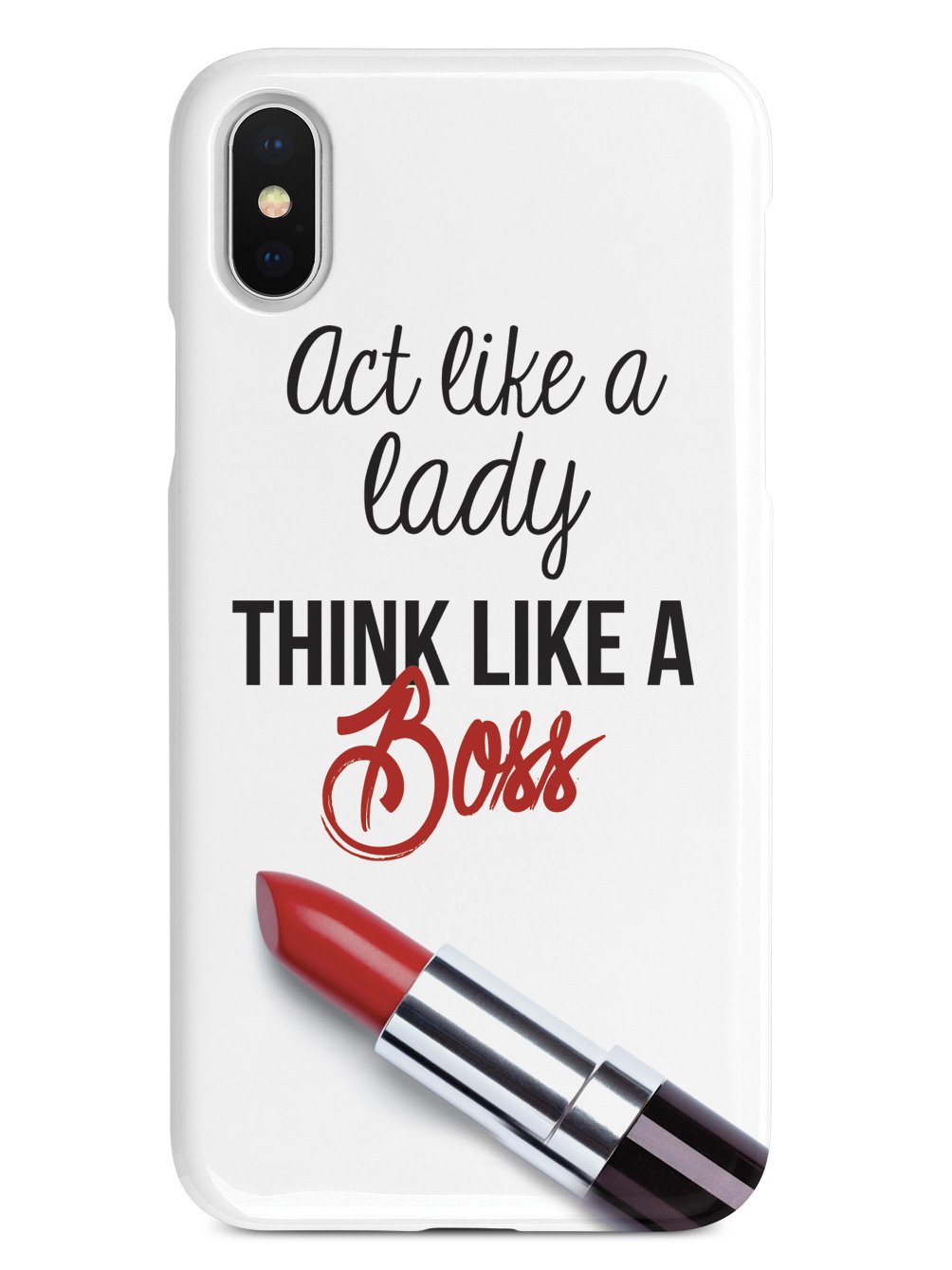 Act Like a Lady, Think Like a Boss Case