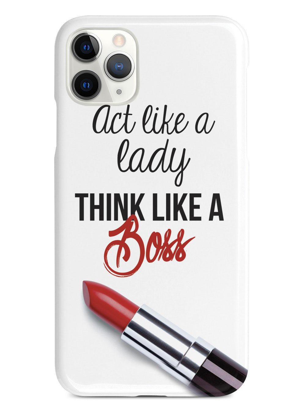 Act Like a Lady, Think Like a Boss Case