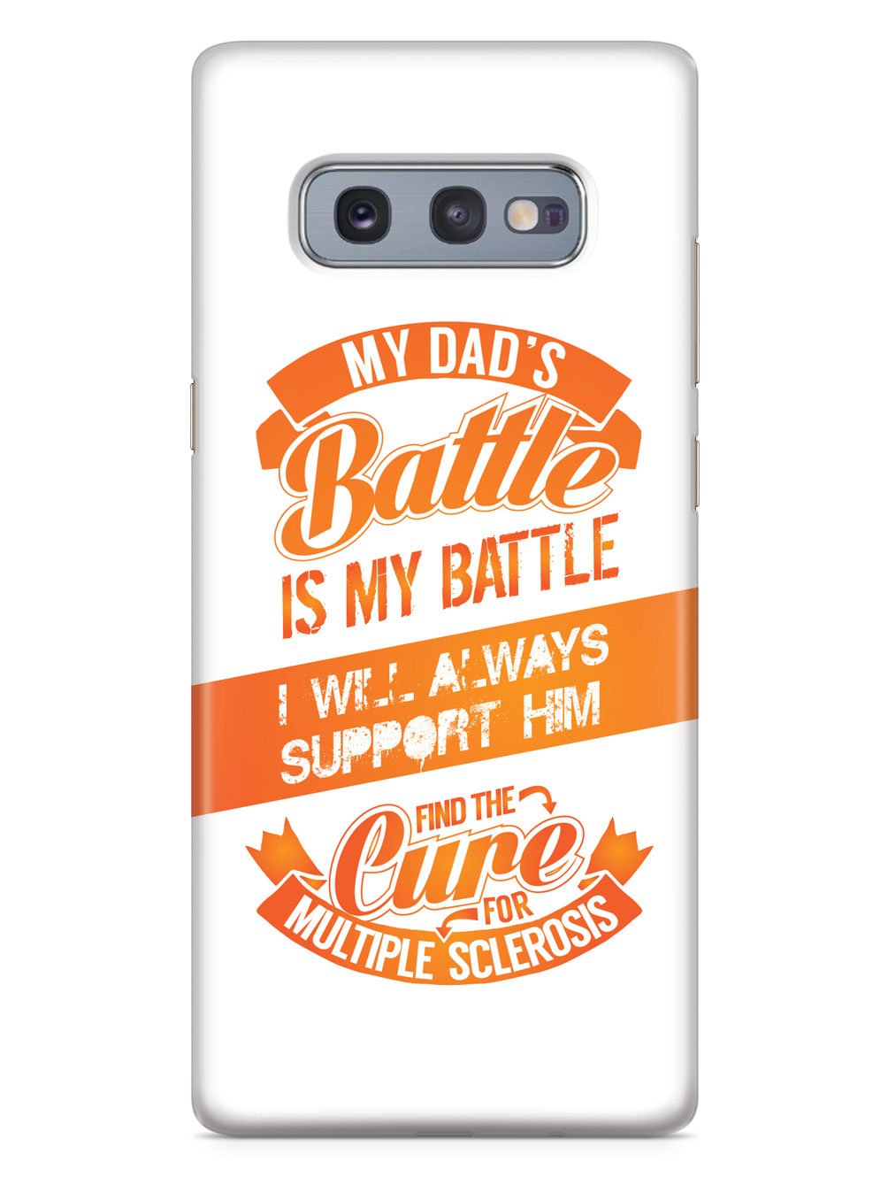 My Dad's Battle - Multiple Sclerosis Awareness/Support Case