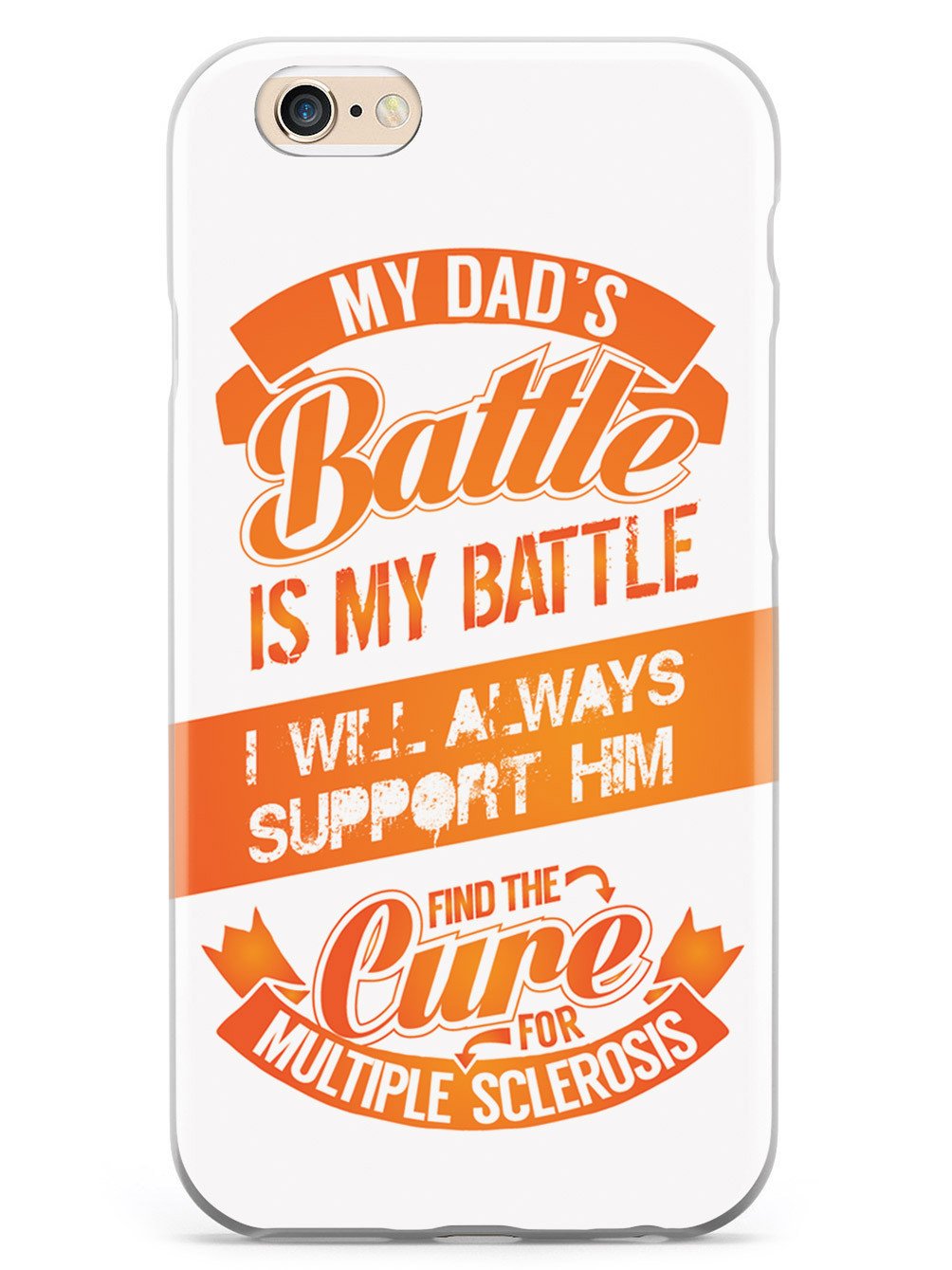 My Dad's Battle - Multiple Sclerosis Awareness/Support Case