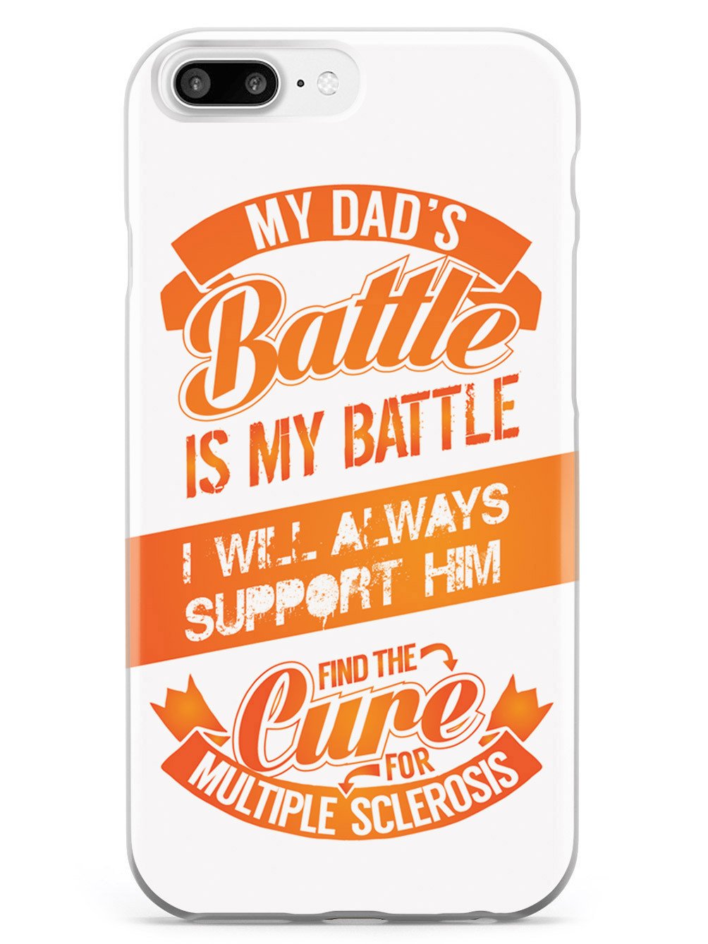 My Dad's Battle - Multiple Sclerosis Awareness/Support Case