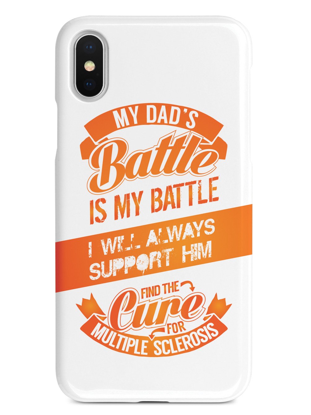 My Dad's Battle - Multiple Sclerosis Awareness/Support Case