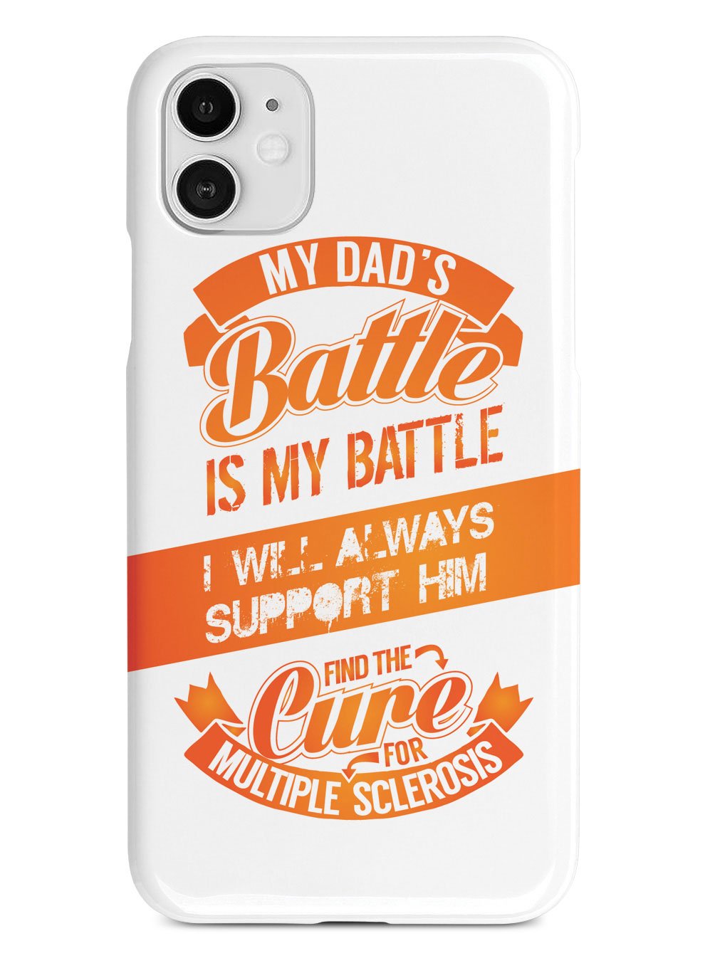 My Dad's Battle - Multiple Sclerosis Awareness/Support Case