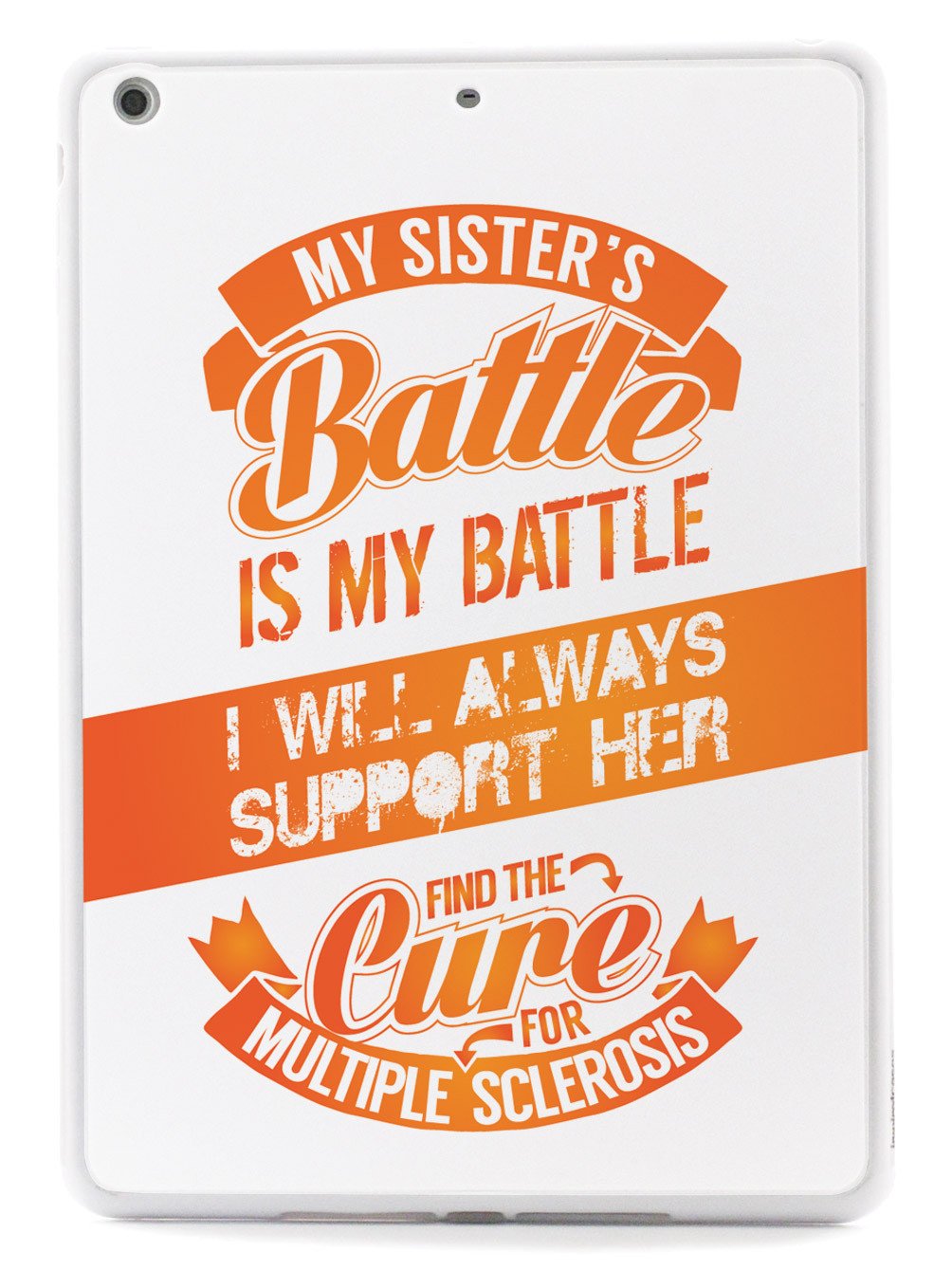 My Sister's Battle - Multiple Sclerosis Awareness/Support Case