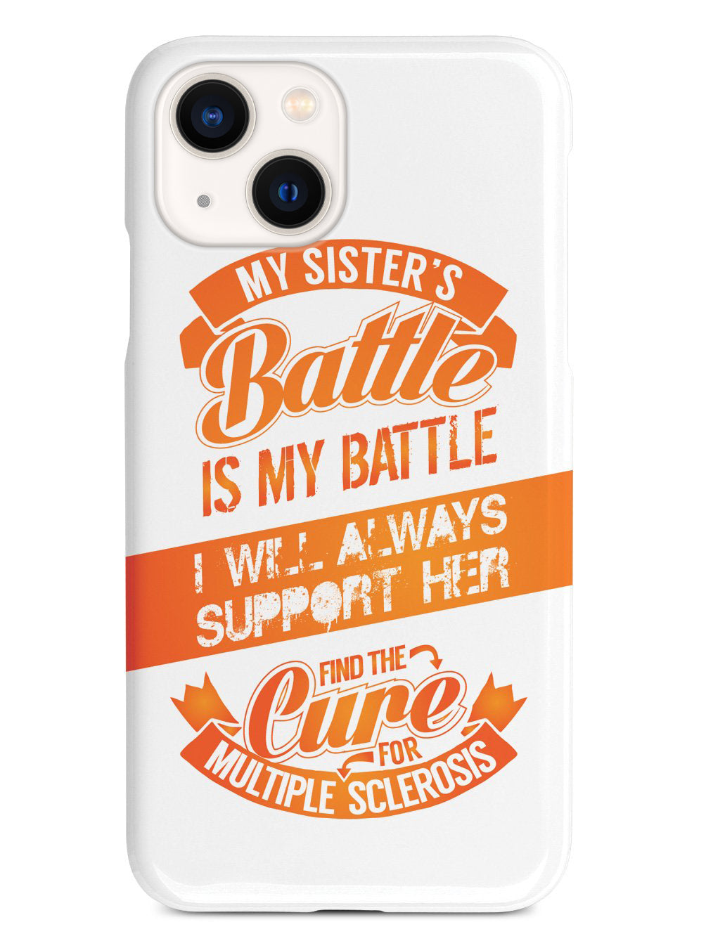 My Sister's Battle - Multiple Sclerosis Awareness/Support Case