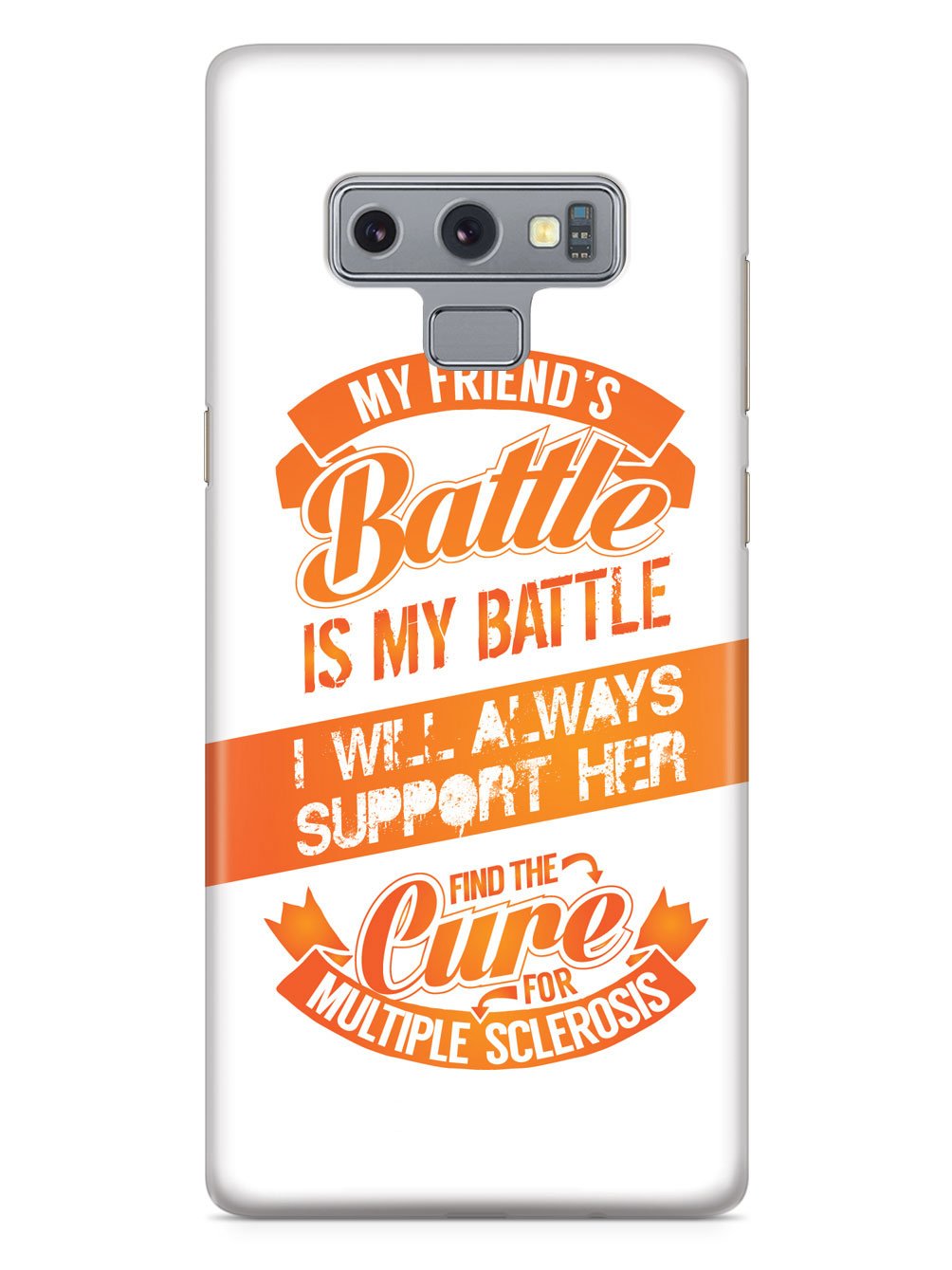 My Friend's Battle - Multiple Sclerosis Awareness/Support Case