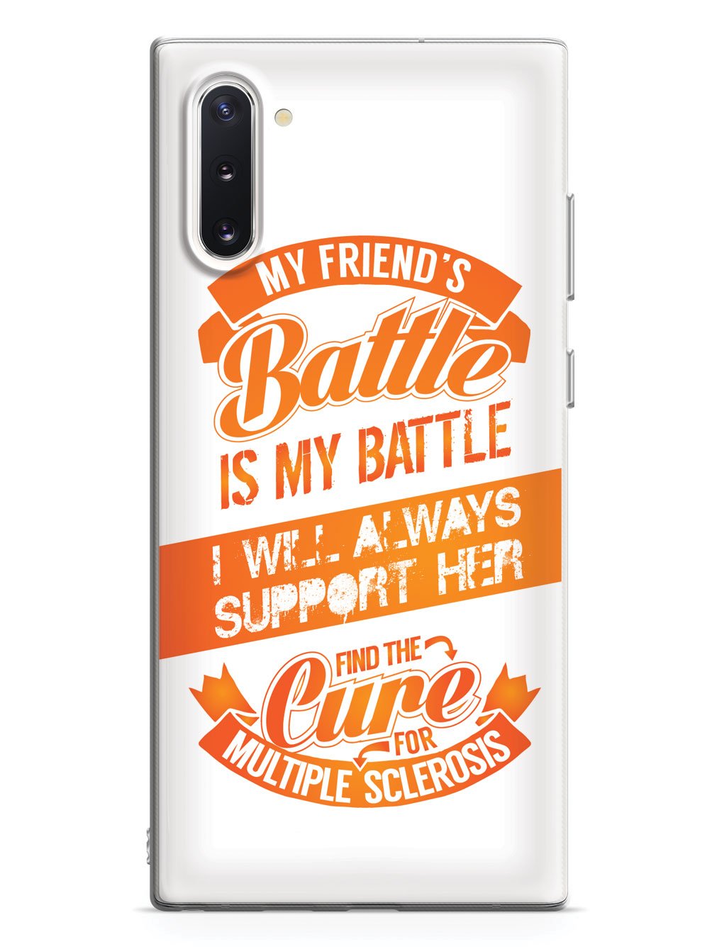 My Friend's Battle - Multiple Sclerosis Awareness/Support Case