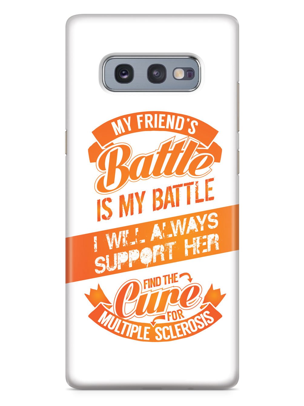 My Friend's Battle - Multiple Sclerosis Awareness/Support Case