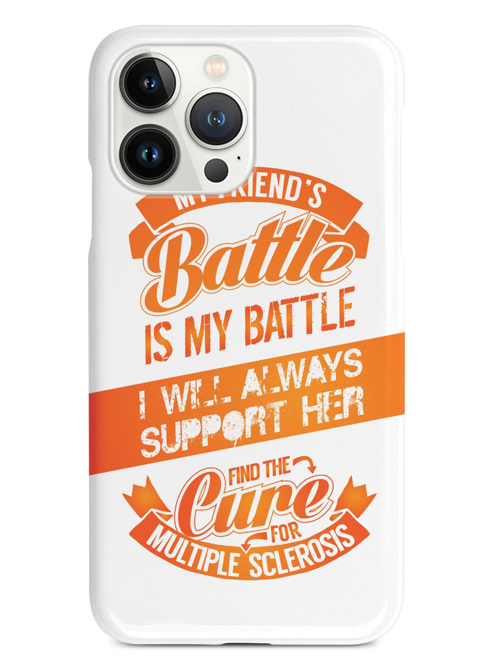 My Friend's Battle - Multiple Sclerosis Awareness/Support Case