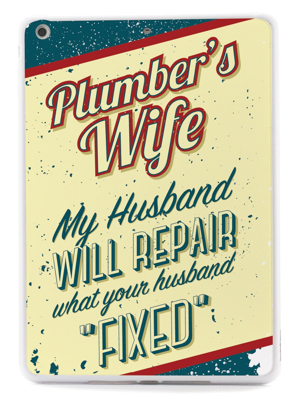 Plumber's Wife Case