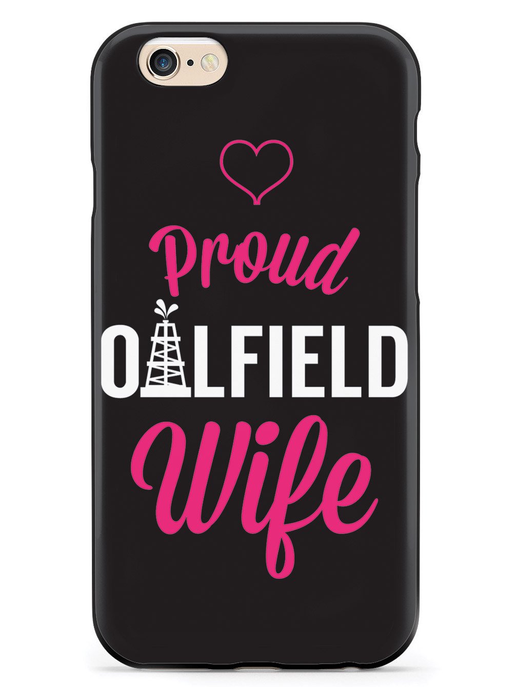 Proud Oilfield Wife Case