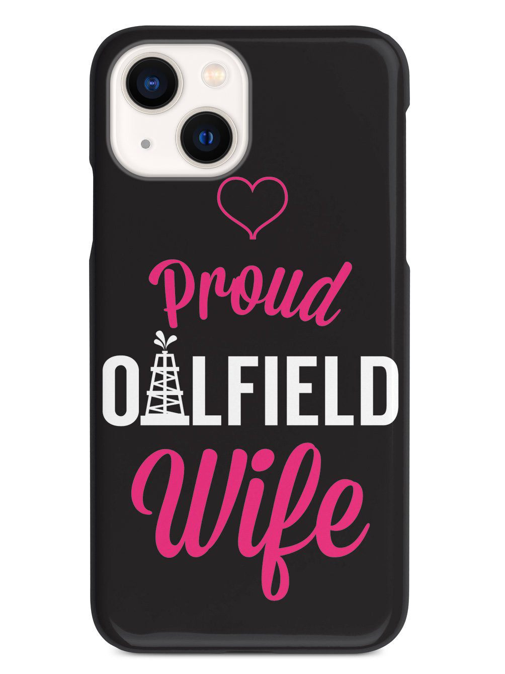 Proud Oilfield Wife Case