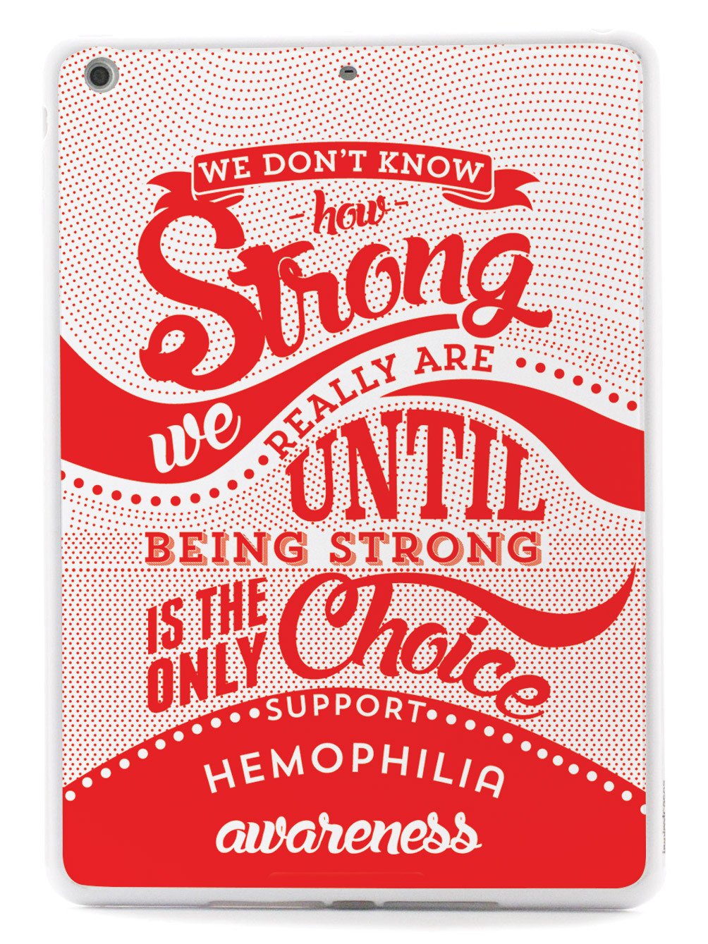 How Strong - Hemophilia Awareness Case