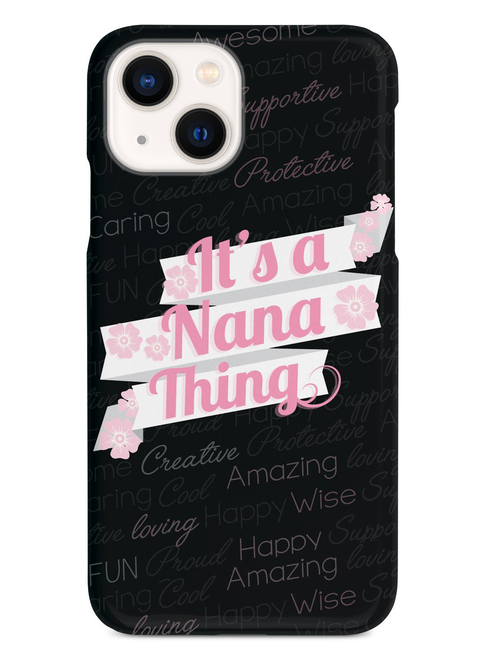 It's a Nana Thing (Pink) Case