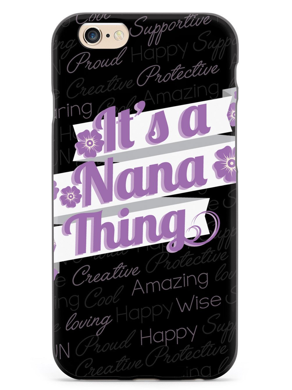 It's a Nana Thing (Purple) Case