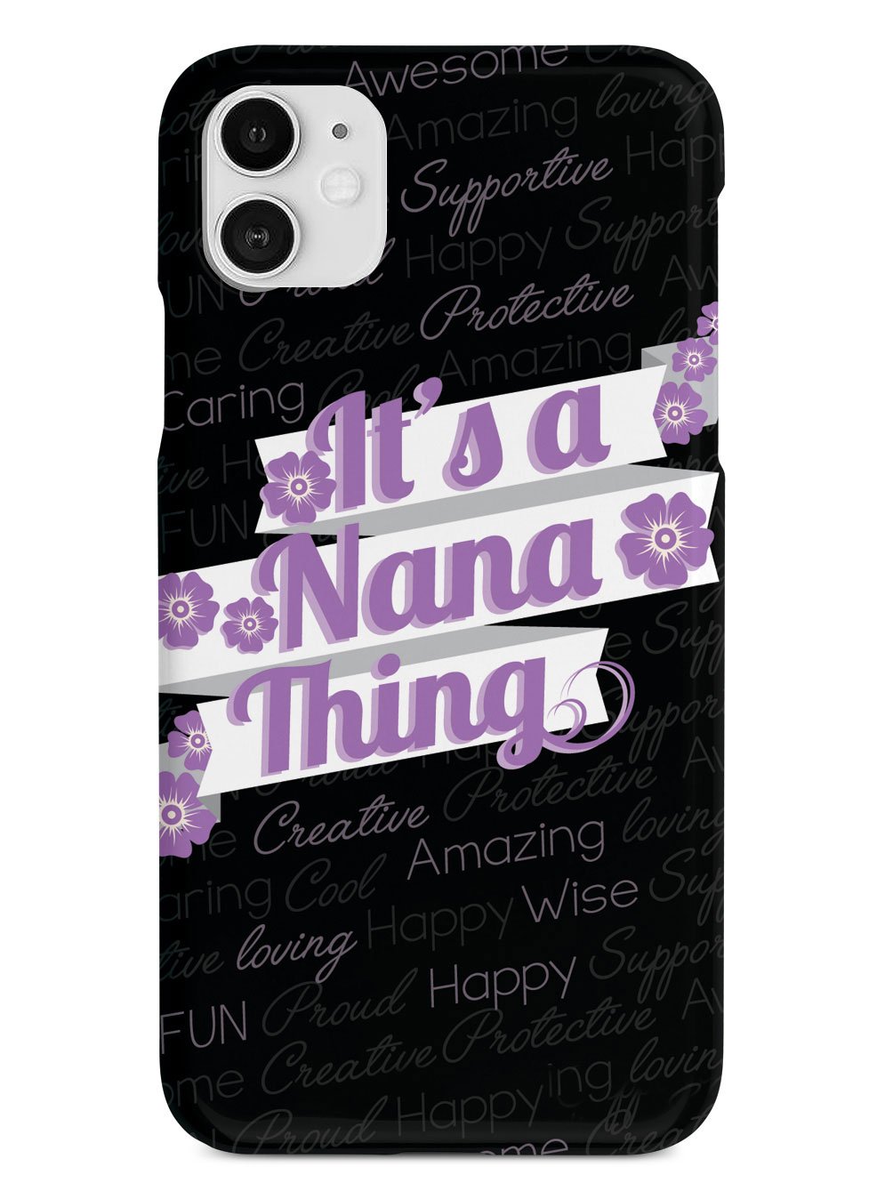 It's a Nana Thing (Purple) Case