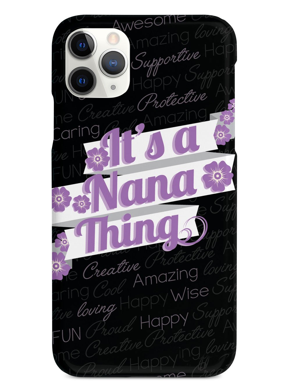 It's a Nana Thing (Purple) Case