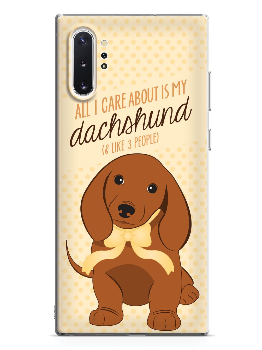 All I Care About is My Dachshund Case